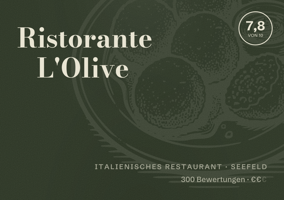Illustriertes Poster von Ristorante L'Olive, Italienisches Restaurant in Seefeld: Bewertung 7,8 von 10 aus 300 Bewertungen, Preisniveau €€