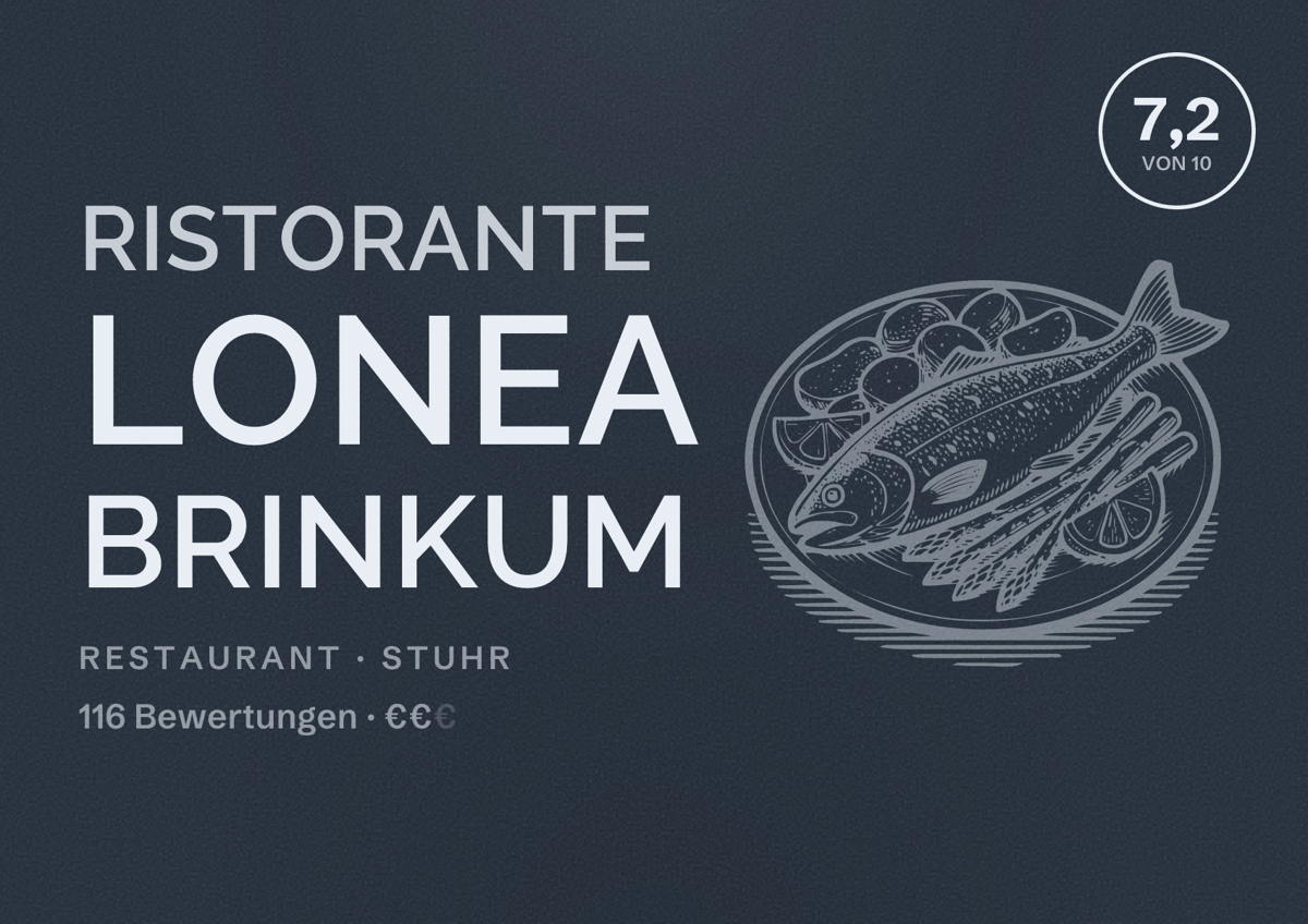 Illustriertes Poster von Ristorante LONEA Brinkum, Restaurant in Stuhr: Bewertung 7,2 von 10 aus 116 Bewertungen, Preisniveau €€