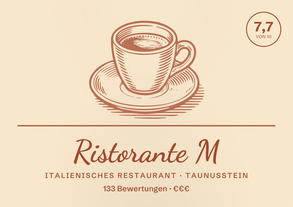 Illustriertes Poster von Ristorante M, Italienisches Restaurant in Taunusstein: Bewertung 7,7 von 10 aus 133 Bewertungen, Preisniveau €€€