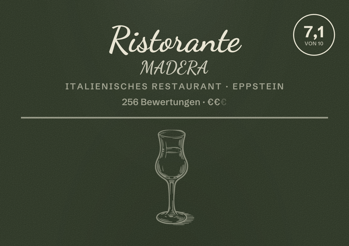 Illustriertes Poster von Ristorante MADERA, Italienisches Restaurant in Eppstein: Bewertung 7,1 von 10 aus 256 Bewertungen, Preisniveau €€
