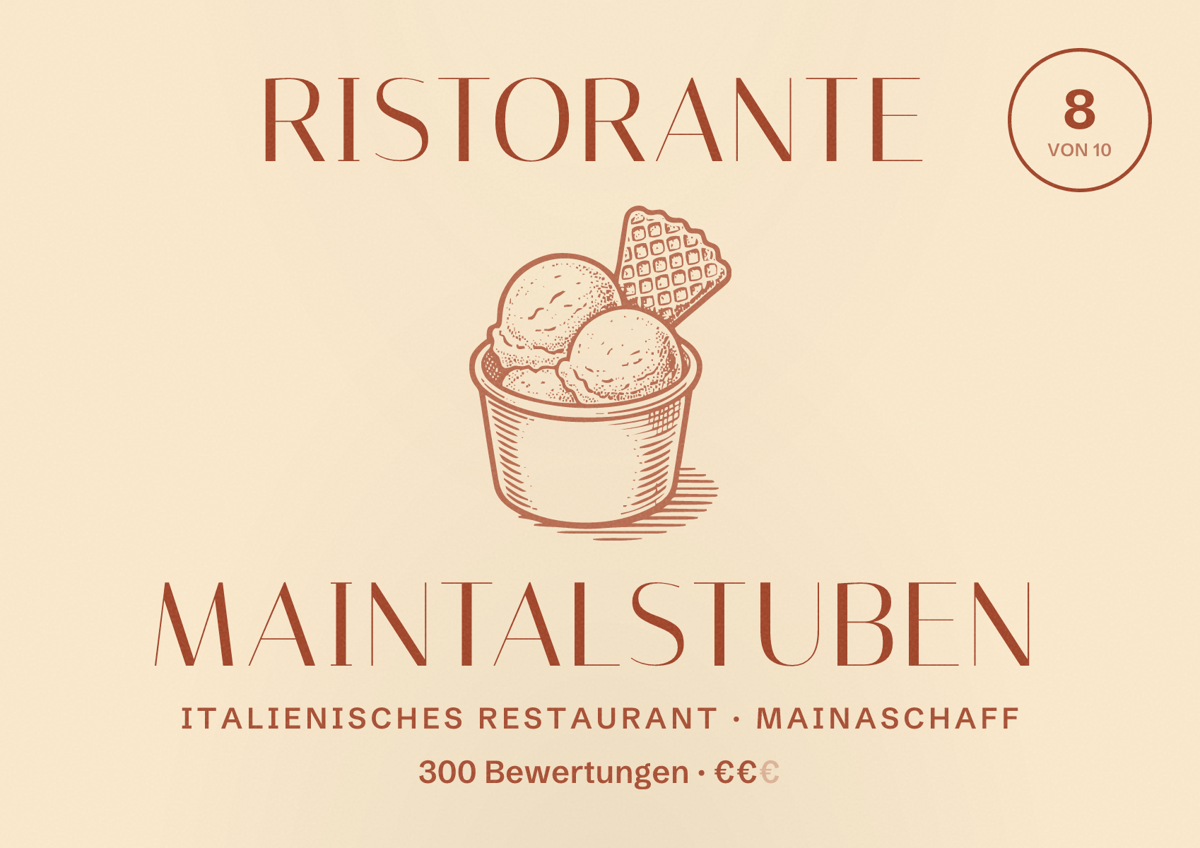 Illustriertes Poster von Ristorante Maintalstuben, Italienisches Restaurant in Mainaschaff: Bewertung 8 von 10 aus 300 Bewertungen, Preisniveau €€