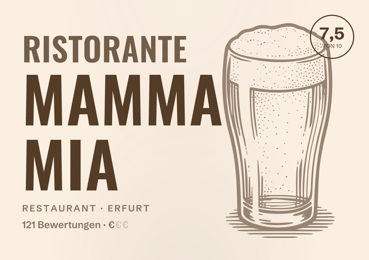 Illustriertes Poster von Ristorante Mamma Mia, Restaurant in Erfurt: Bewertung 7,5 von 10 aus 121 Bewertungen, Preisniveau €