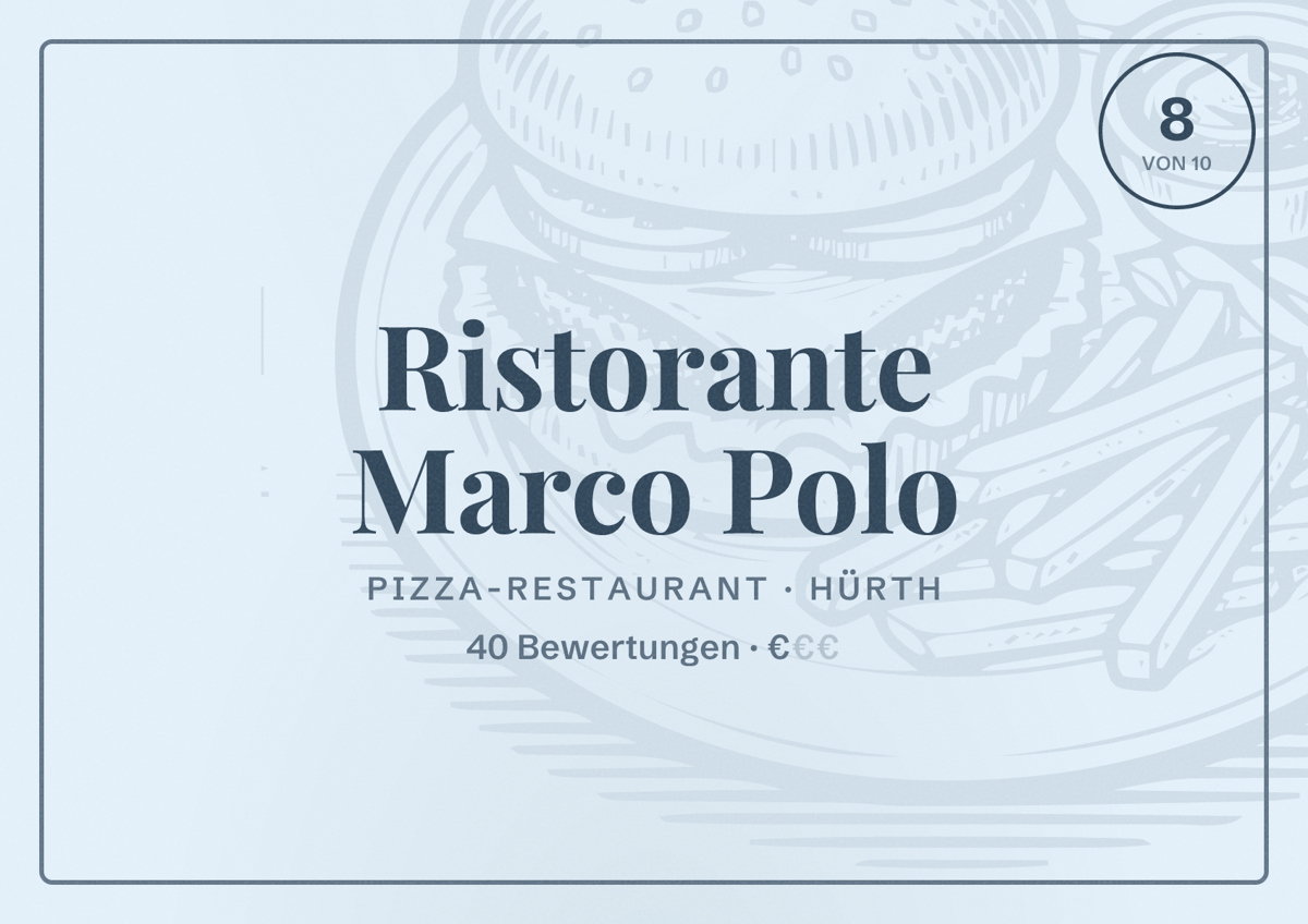 Illustriertes Poster von Ristorante Marco Polo, Pizza-Restaurant in Hürth: Bewertung 8 von 10 aus 40 Bewertungen, Preisniveau €
