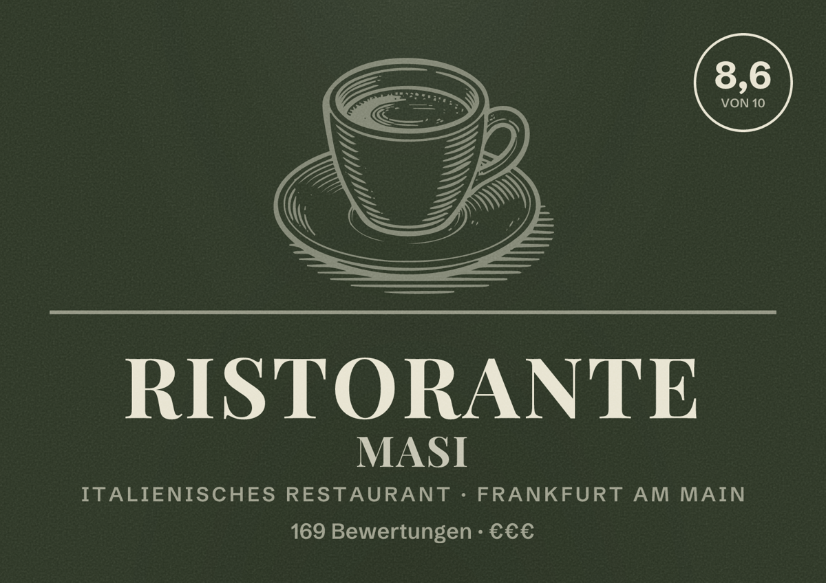 Illustriertes Poster von Ristorante Masi, Italienisches Restaurant in Frankfurt am Main: Bewertung 8,6 von 10 aus 169 Bewertungen, Preisniveau €€€