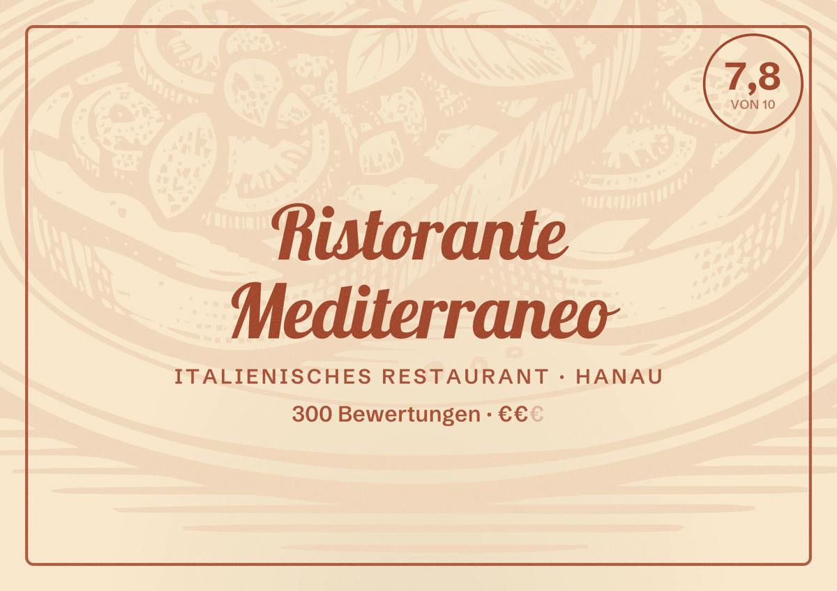 Illustriertes Poster von Ristorante Mediterraneo, Italienisches Restaurant in Hanau: Bewertung 7,8 von 10 aus 300 Bewertungen, Preisniveau €€