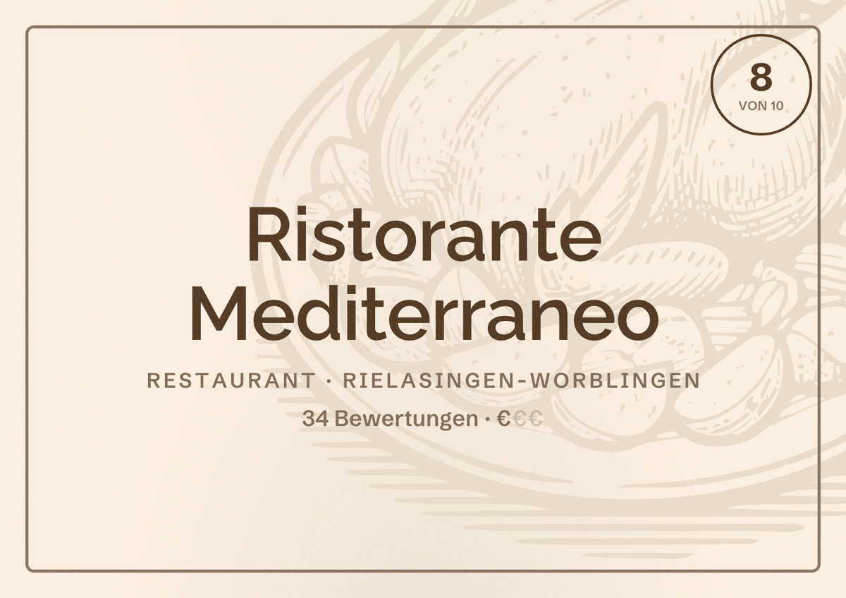 Illustriertes Poster von Ristorante Mediterraneo, Restaurant in Rielasingen-Worblingen: Bewertung 8 von 10 aus 34 Bewertungen, Preisniveau €