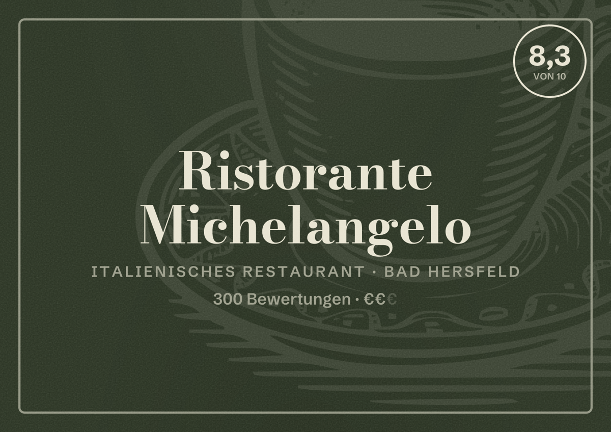 Illustriertes Poster von Ristorante Michelangelo, Italienisches Restaurant in Bad Hersfeld: Bewertung 8,3 von 10 aus 300 Bewertungen, Preisniveau €€
