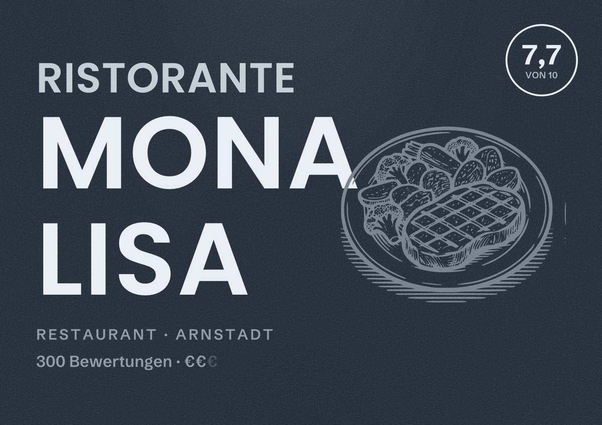 Illustriertes Poster von Ristorante Mona Lisa, Restaurant in Arnstadt: Bewertung 7,7 von 10 aus 300 Bewertungen, Preisniveau €€