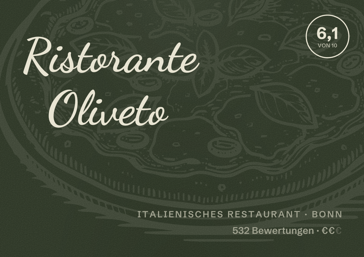 Illustriertes Poster von Ristorante Oliveto, Italienisches Restaurant in Bonn: Bewertung 6,1 von 10 aus 532 Bewertungen, Preisniveau €€