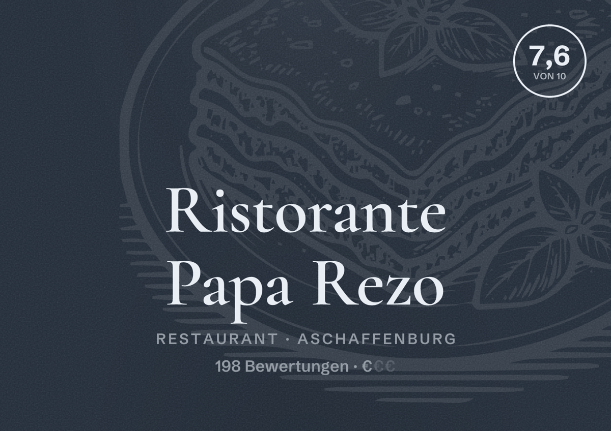 Illustriertes Poster von Ristorante Papa Rezo, Restaurant in Aschaffenburg: Bewertung 7,6 von 10 aus 198 Bewertungen, Preisniveau €