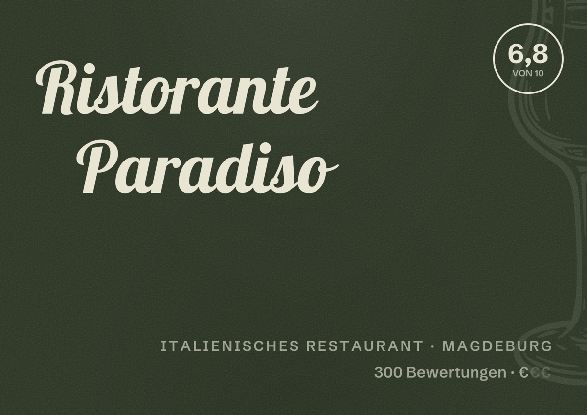 Illustriertes Poster von Ristorante Paradiso, Italienisches Restaurant in Magdeburg: Bewertung 6,8 von 10 aus 300 Bewertungen, Preisniveau €
