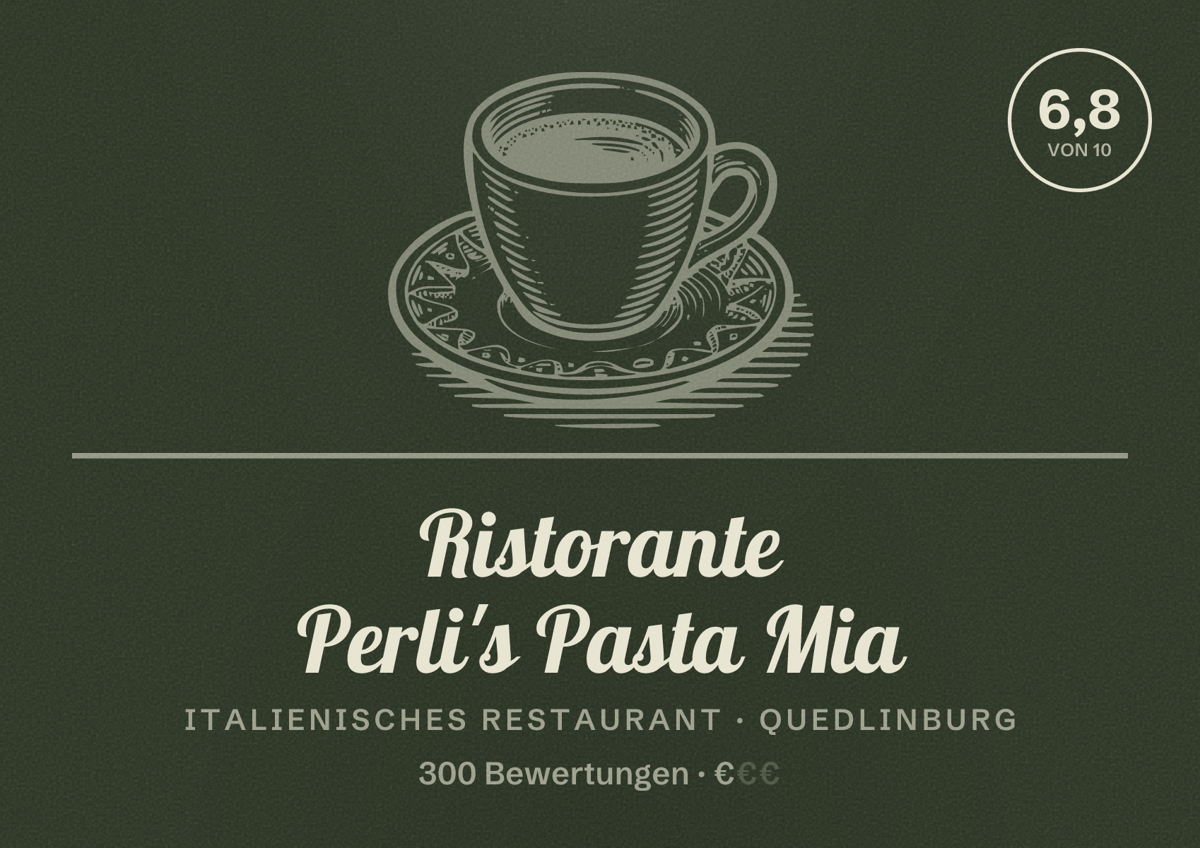 Illustriertes Poster von Ristorante Perli's Pasta Mia, Italienisches Restaurant in Quedlinburg: Bewertung 6,8 von 10 aus 300 Bewertungen, Preisniveau €
