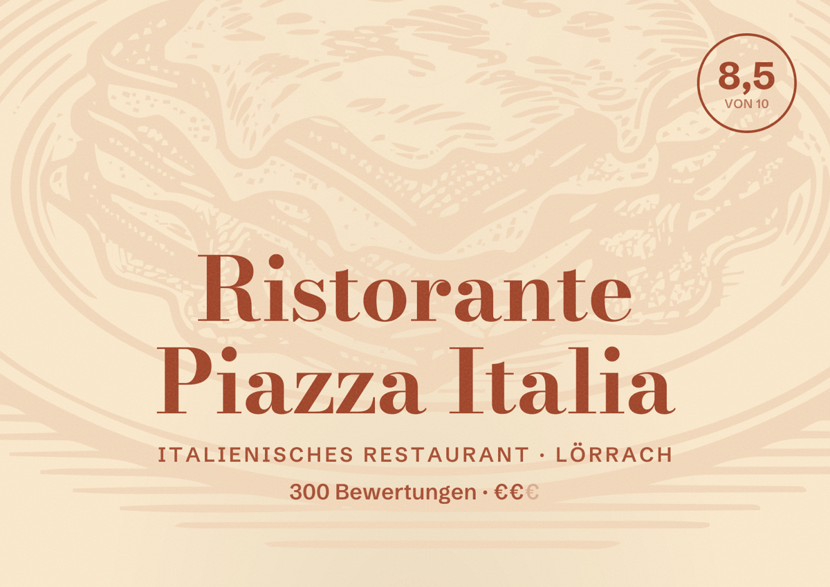 Illustriertes Poster von Ristorante Piazza Italia, Italienisches Restaurant in Lörrach: Bewertung 8,5 von 10 aus 300 Bewertungen, Preisniveau €€