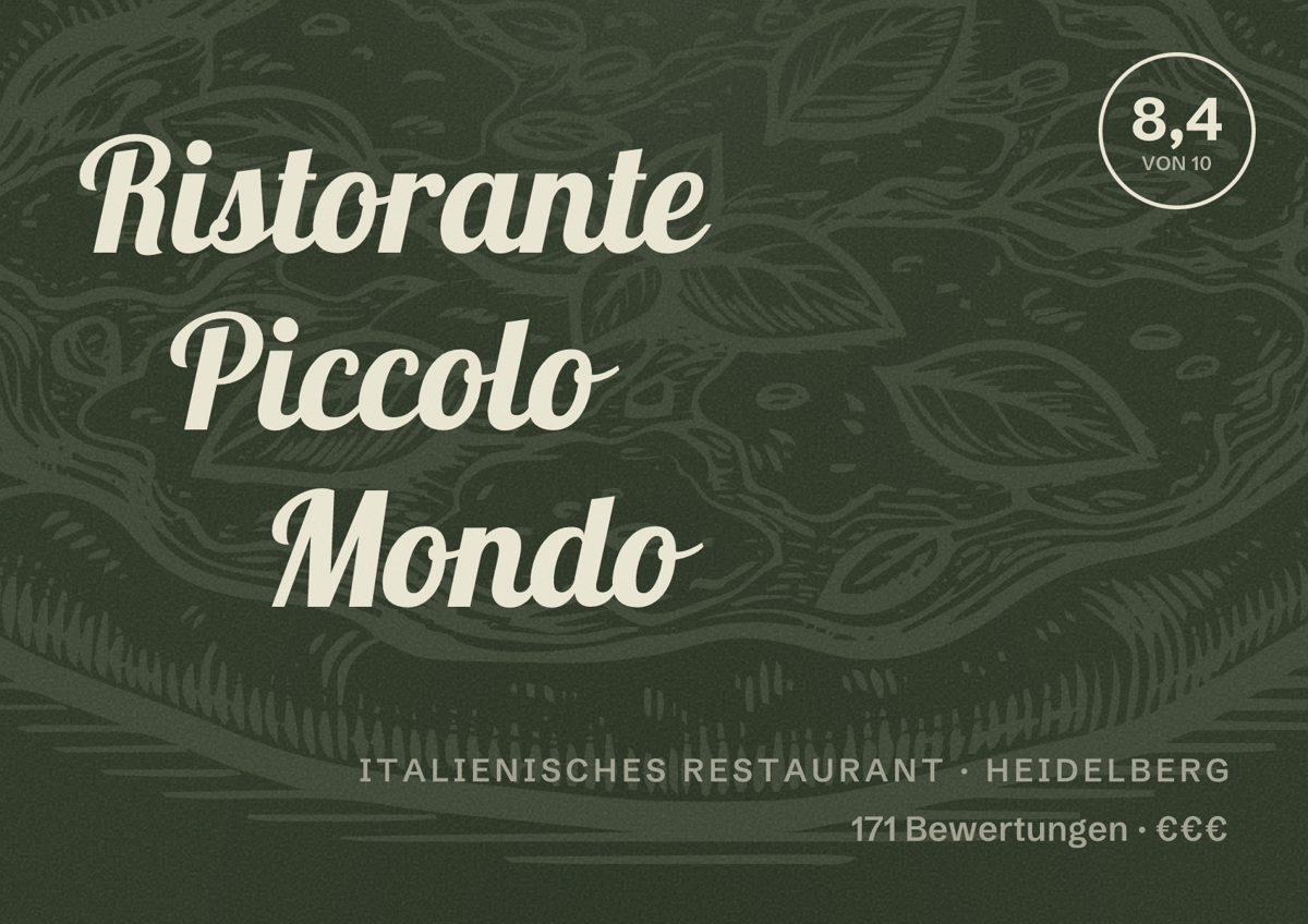 Illustriertes Poster von Ristorante Piccolo Mondo, Italienisches Restaurant in Heidelberg: Bewertung 8,4 von 10 aus 171 Bewertungen, Preisniveau €€€