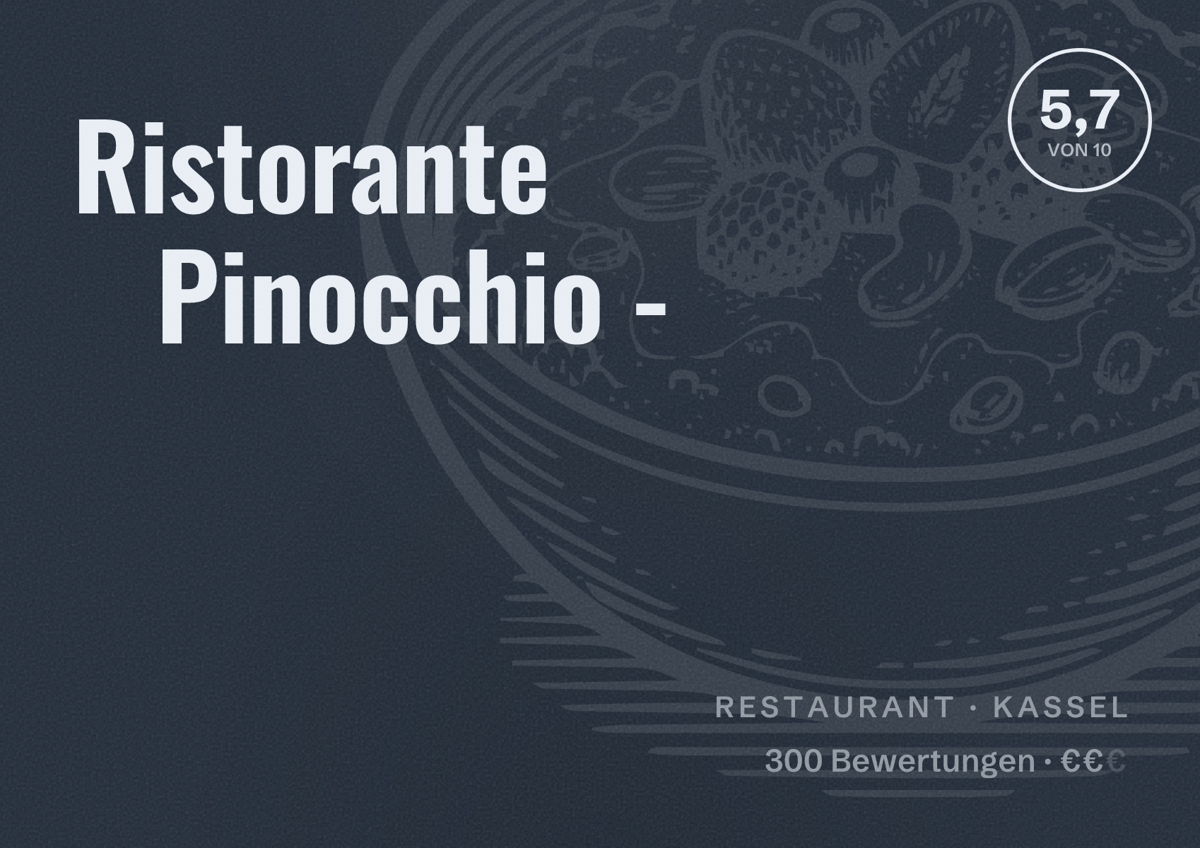 Illustriertes Poster von Ristorante Pinocchio -, Restaurant in Kassel: Bewertung 5,7 von 10 aus 300 Bewertungen, Preisniveau €€