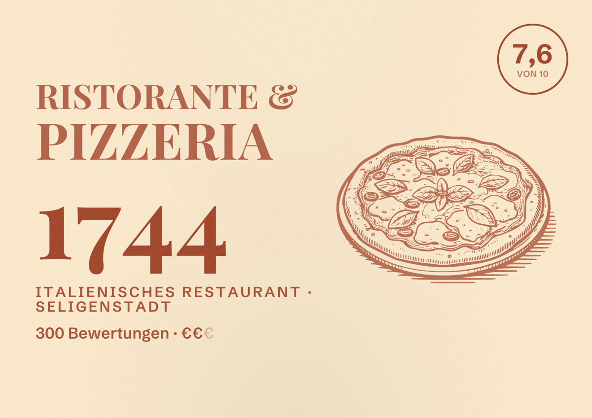Illustriertes Poster von Ristorante & Pizzeria 1744, Italienisches Restaurant in Seligenstadt: Bewertung 7,6 von 10 aus 300 Bewertungen, Preisniveau €€