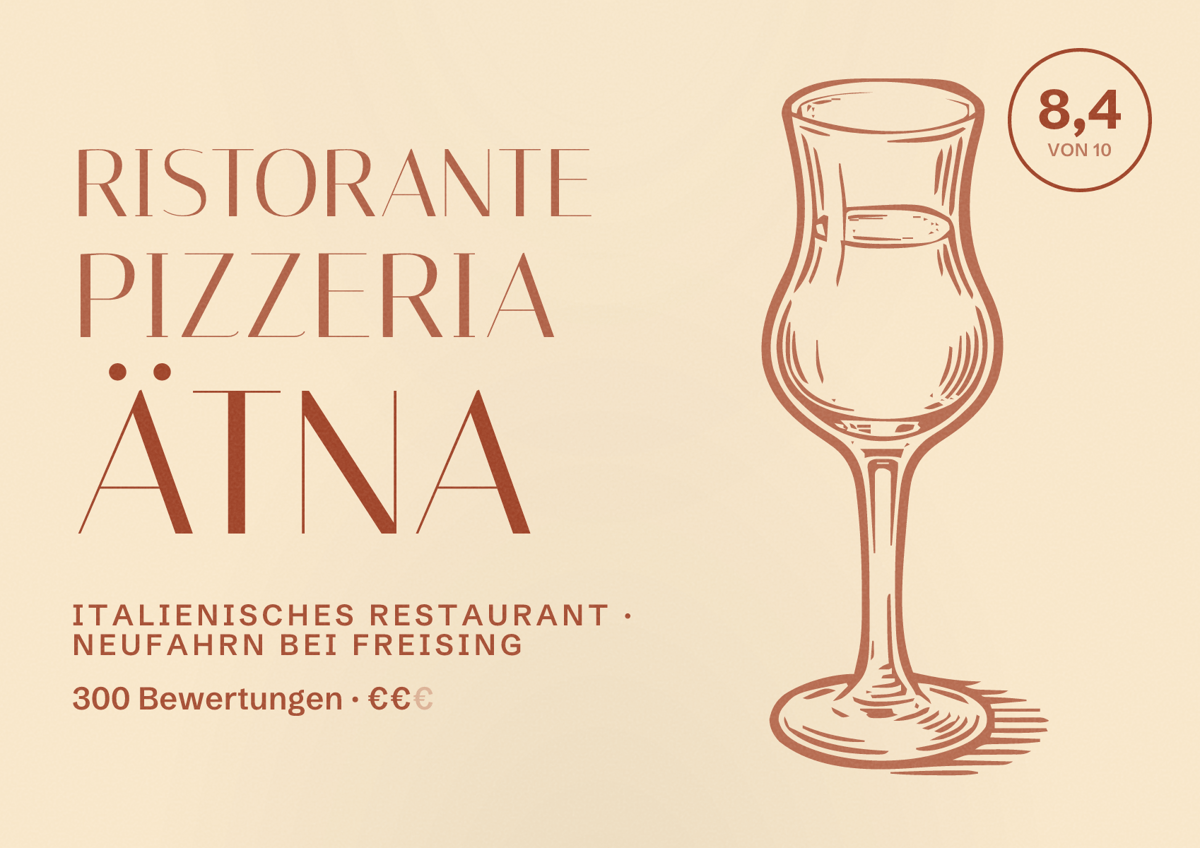 Illustriertes Poster von Ristorante Pizzeria Ätna, Italienisches Restaurant in Neufahrn bei Freising: Bewertung 8,4 von 10 aus 300 Bewertungen, Preisniveau €€