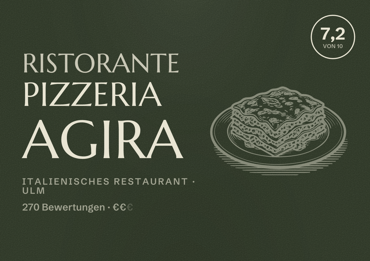 Illustriertes Poster von Ristorante Pizzeria Agira, Italienisches Restaurant in Ulm: Bewertung 7,2 von 10 aus 270 Bewertungen, Preisniveau €€