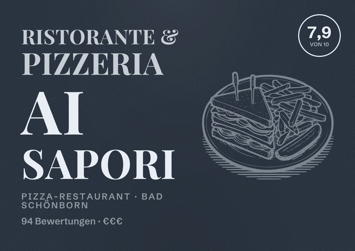 Illustriertes Poster von Ristorante & Pizzeria Ai Sapori, Pizza-Restaurant in Bad Schönborn: Bewertung 7,9 von 10 aus 94 Bewertungen, Preisniveau €€€