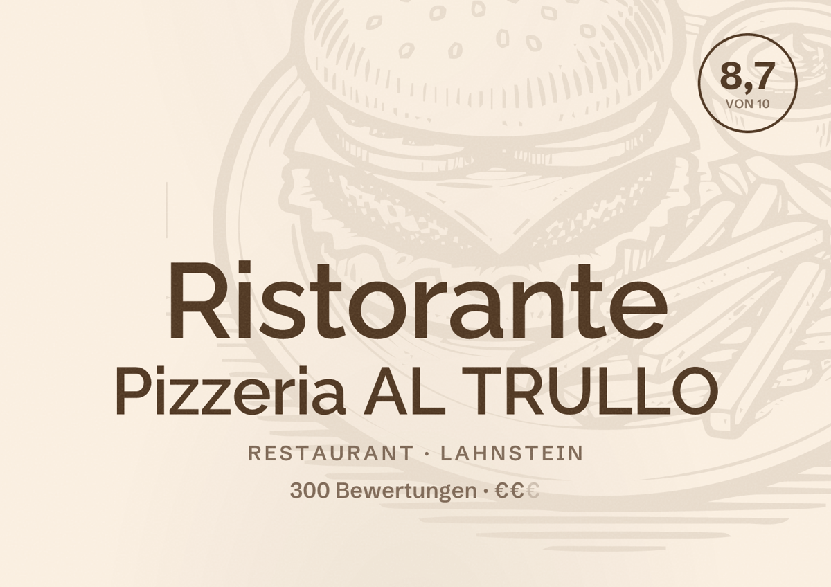 Illustriertes Poster von Ristorante Pizzeria AL TRULLO, Restaurant in Lahnstein: Bewertung 8,7 von 10 aus 300 Bewertungen, Preisniveau €€