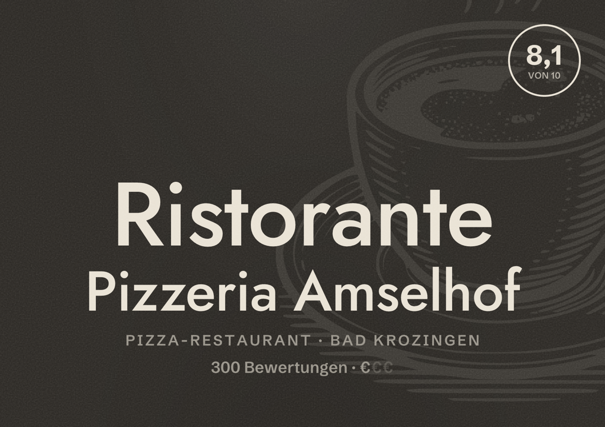 Illustriertes Poster von Ristorante Pizzeria Amselhof, Pizza-Restaurant in Bad Krozingen: Bewertung 8,1 von 10 aus 300 Bewertungen, Preisniveau €