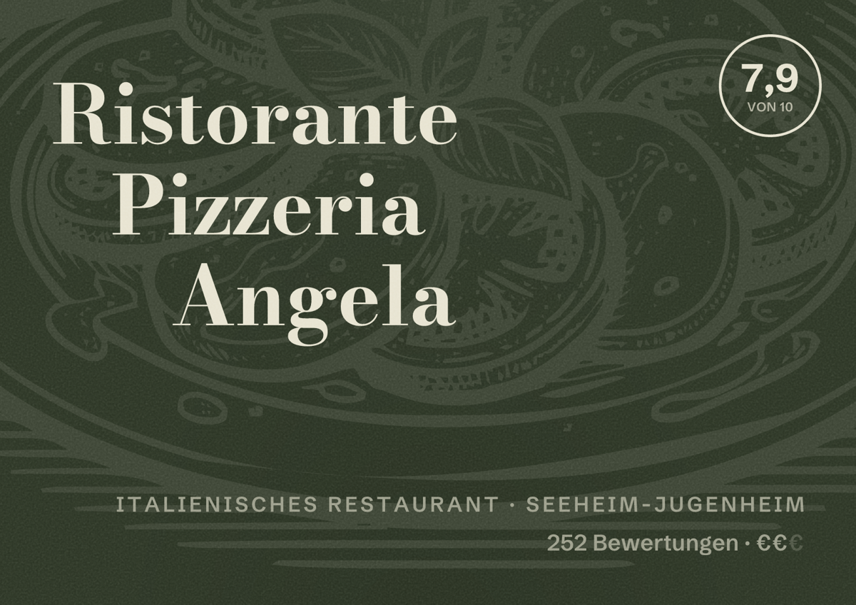 Illustriertes Poster von Ristorante Pizzeria Angela, Italienisches Restaurant in Seeheim-Jugenheim: Bewertung 7,9 von 10 aus 252 Bewertungen, Preisniveau €€