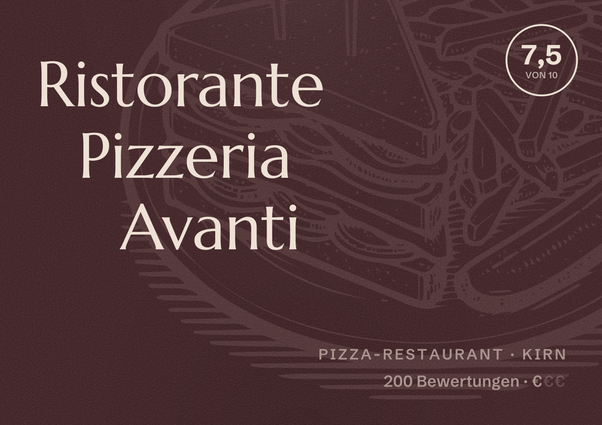 Illustriertes Poster von Ristorante Pizzeria Avanti, Pizza-Restaurant in Kirn: Bewertung 7,5 von 10 aus 200 Bewertungen, Preisniveau €