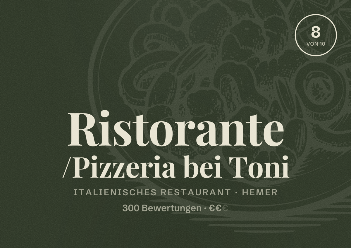 Illustriertes Poster von Ristorante /Pizzeria bei Toni, Italienisches Restaurant in Hemer: Bewertung 8 von 10 aus 300 Bewertungen, Preisniveau €€