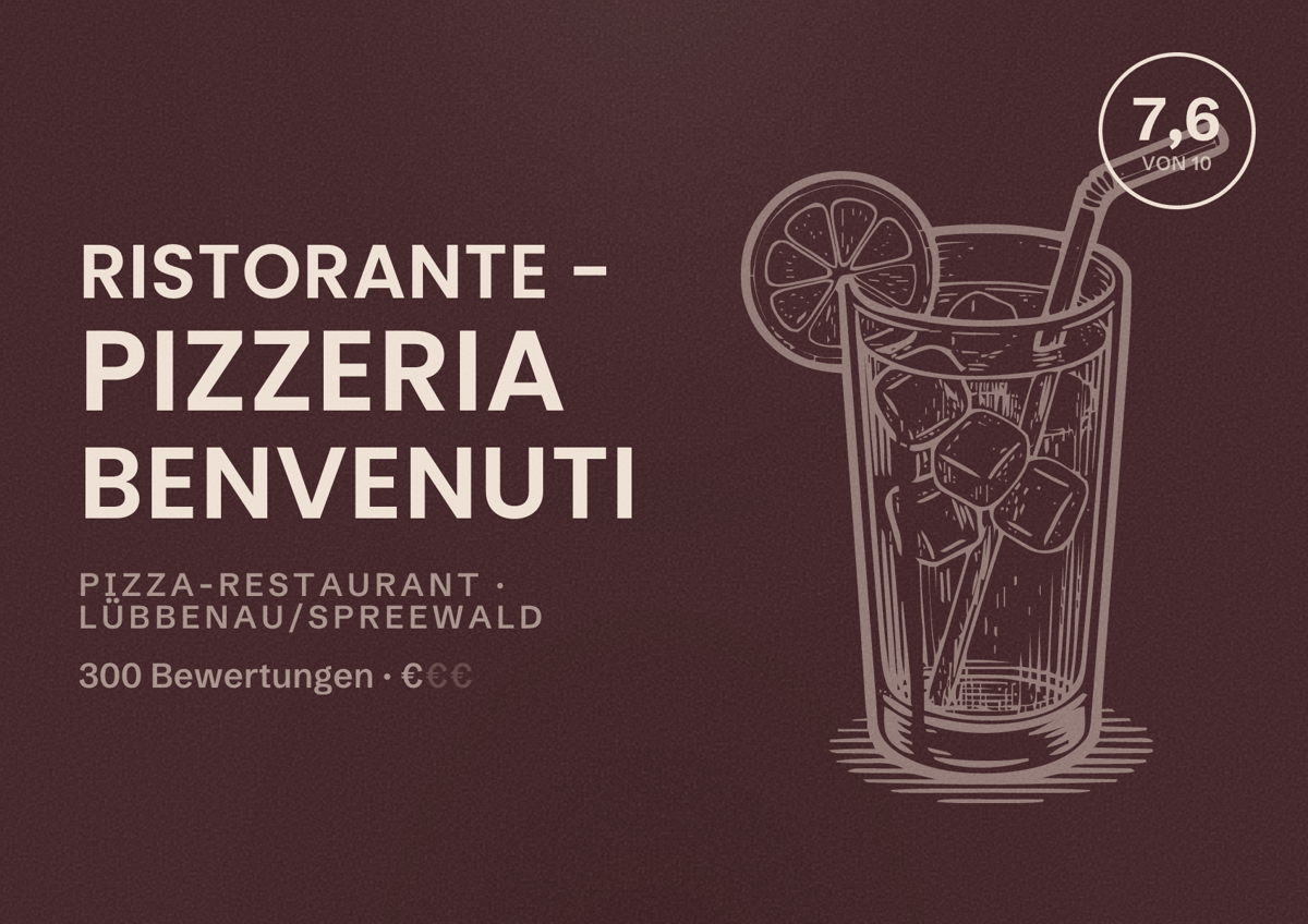 Illustriertes Poster von Ristorante - Pizzeria BENVENUTI, Pizza-Restaurant in Lübbenau/Spreewald: Bewertung 7,6 von 10 aus 300 Bewertungen, Preisniveau €
