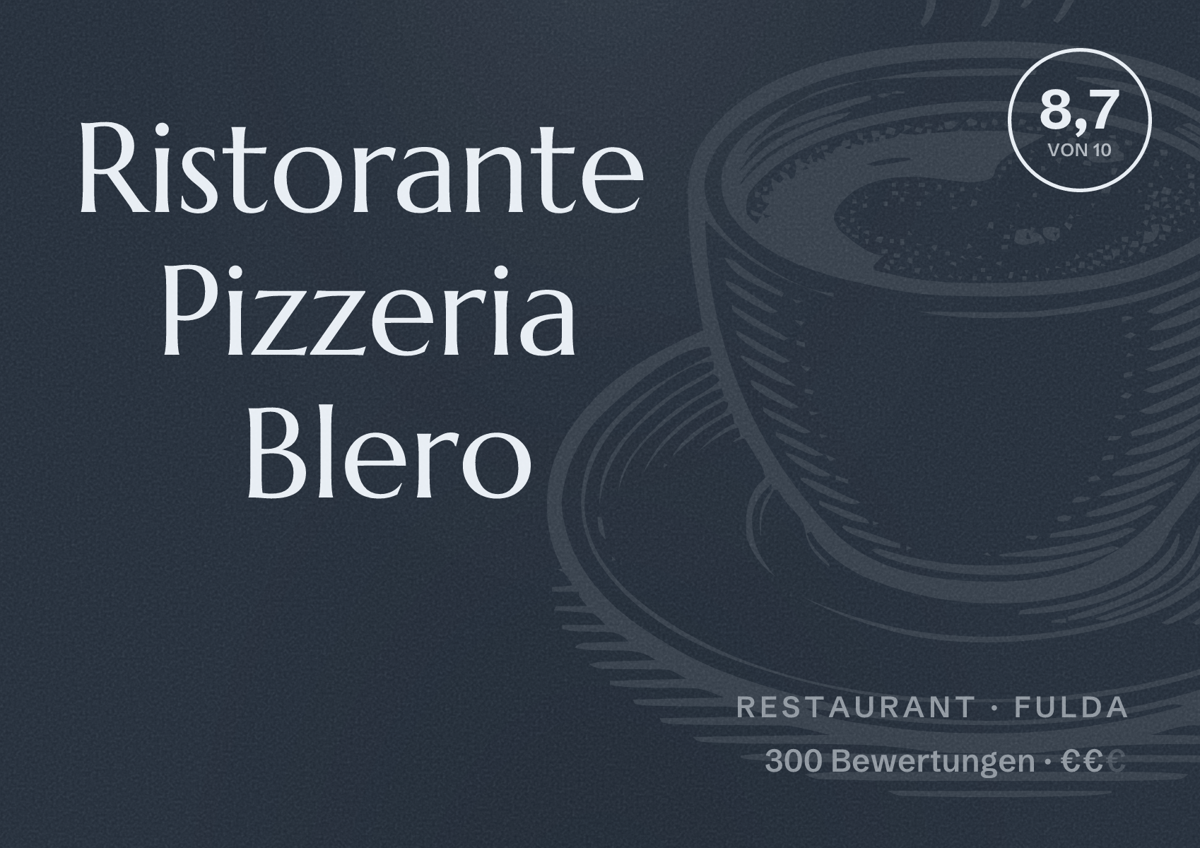 Illustriertes Poster von Ristorante Pizzeria Blero, Restaurant in Fulda: Bewertung 8,7 von 10 aus 300 Bewertungen, Preisniveau €€