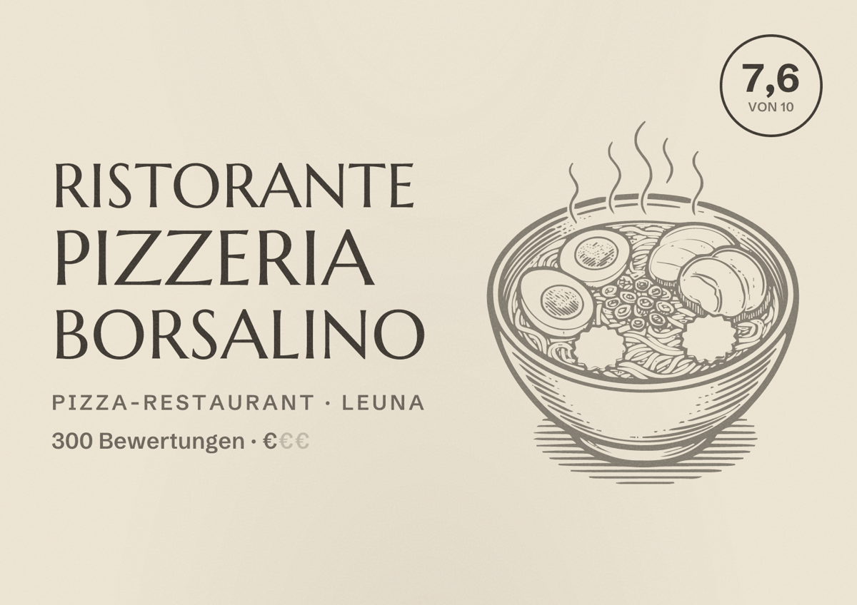 Illustriertes Poster von Ristorante Pizzeria Borsalino, Pizza-Restaurant in Leuna: Bewertung 7,6 von 10 aus 300 Bewertungen, Preisniveau €