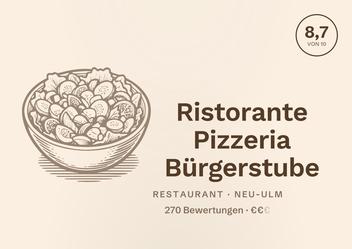 Illustriertes Poster von Ristorante Pizzeria Bürgerstube, Restaurant in Neu-Ulm: Bewertung 8,7 von 10 aus 270 Bewertungen, Preisniveau €€