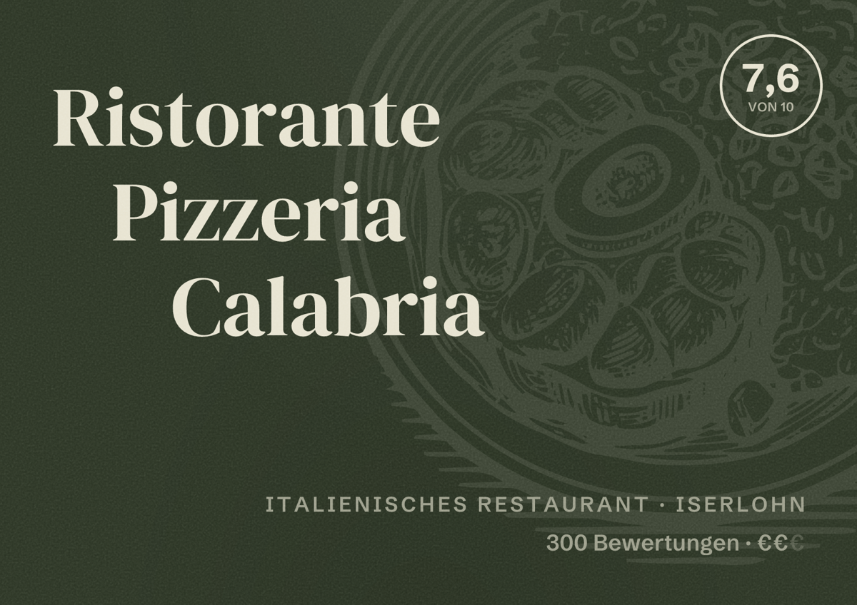 Illustriertes Poster von Ristorante Pizzeria Calabria, Italienisches Restaurant in Iserlohn: Bewertung 7,6 von 10 aus 300 Bewertungen, Preisniveau €€