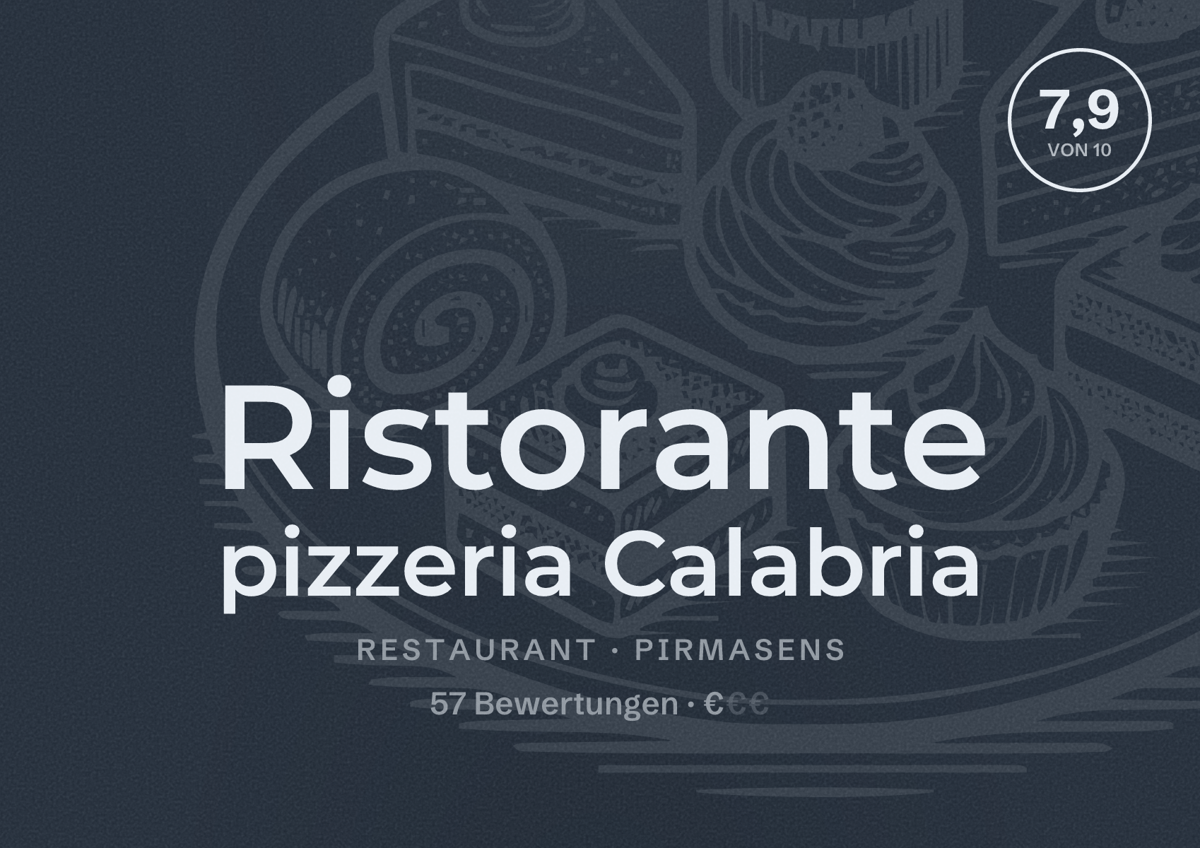 Illustriertes Poster von Ristorante pizzeria Calabria, Restaurant in Pirmasens: Bewertung 7,9 von 10 aus 57 Bewertungen, Preisniveau €