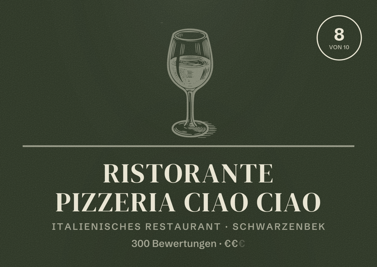 Illustriertes Poster von Ristorante Pizzeria Ciao Ciao, Italienisches Restaurant in Schwarzenbek: Bewertung 8 von 10 aus 300 Bewertungen, Preisniveau €€
