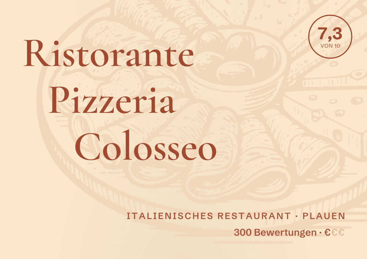 Illustriertes Poster von Ristorante Pizzeria Colosseo, Italienisches Restaurant in Plauen: Bewertung 7,3 von 10 aus 300 Bewertungen, Preisniveau €