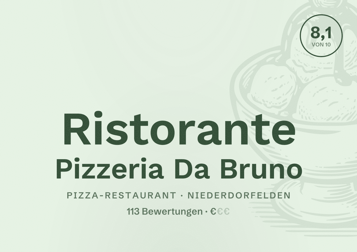 Illustriertes Poster von Ristorante Pizzeria Da Bruno, Pizza-Restaurant in Niederdorfelden: Bewertung 8,1 von 10 aus 113 Bewertungen, Preisniveau €