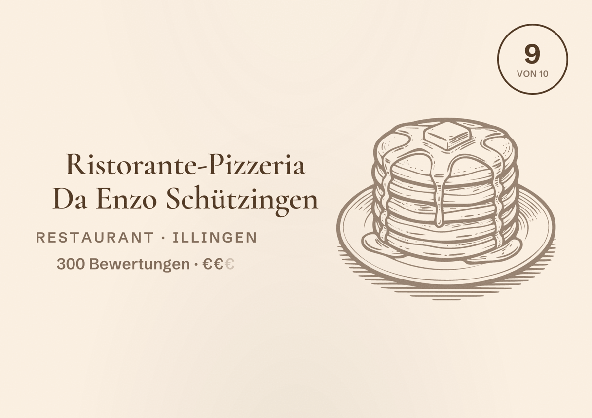 Illustriertes Poster von Ristorante-Pizzeria Da Enzo Schützingen, Restaurant in Illingen: Bewertung 9 von 10 aus 300 Bewertungen, Preisniveau €€