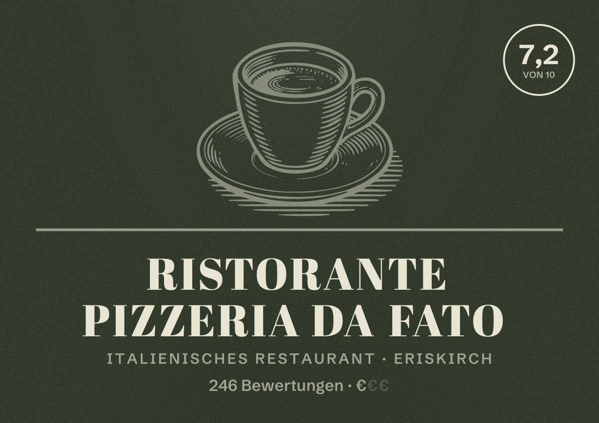 Illustriertes Poster von Ristorante Pizzeria da fato, Italienisches Restaurant in Eriskirch: Bewertung 7,2 von 10 aus 246 Bewertungen, Preisniveau €