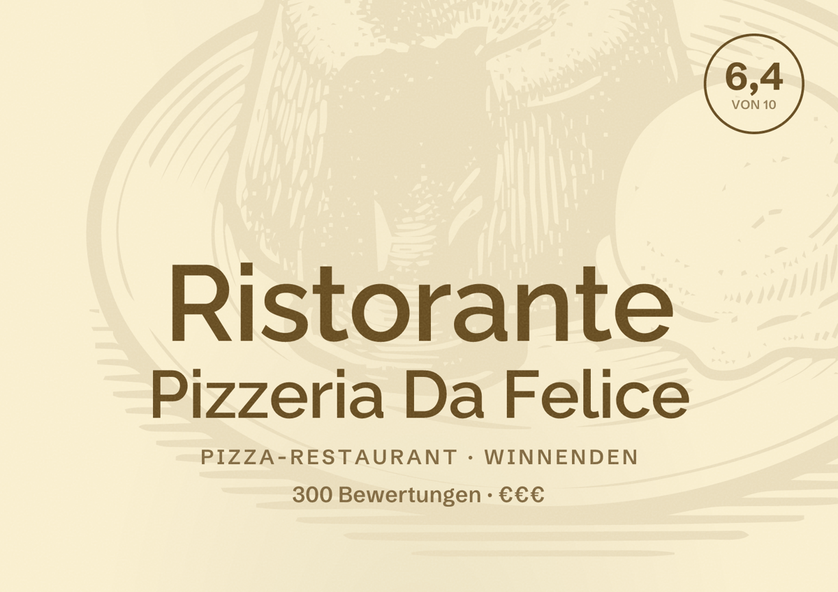 Illustriertes Poster von Ristorante Pizzeria Da Felice, Pizza-Restaurant in Winnenden: Bewertung 6,4 von 10 aus 300 Bewertungen, Preisniveau €€€