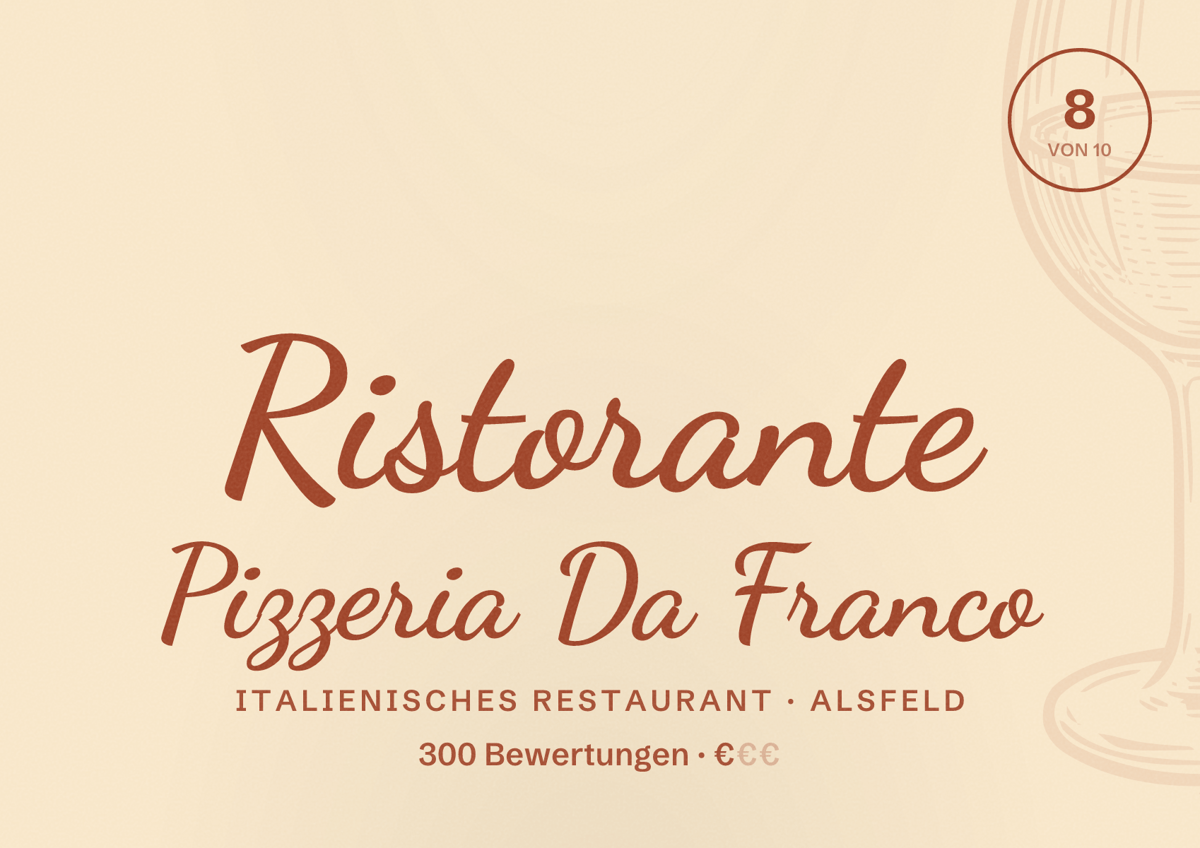 Illustriertes Poster von Ristorante Pizzeria Da Franco, Italienisches Restaurant in Alsfeld: Bewertung 8 von 10 aus 300 Bewertungen, Preisniveau €