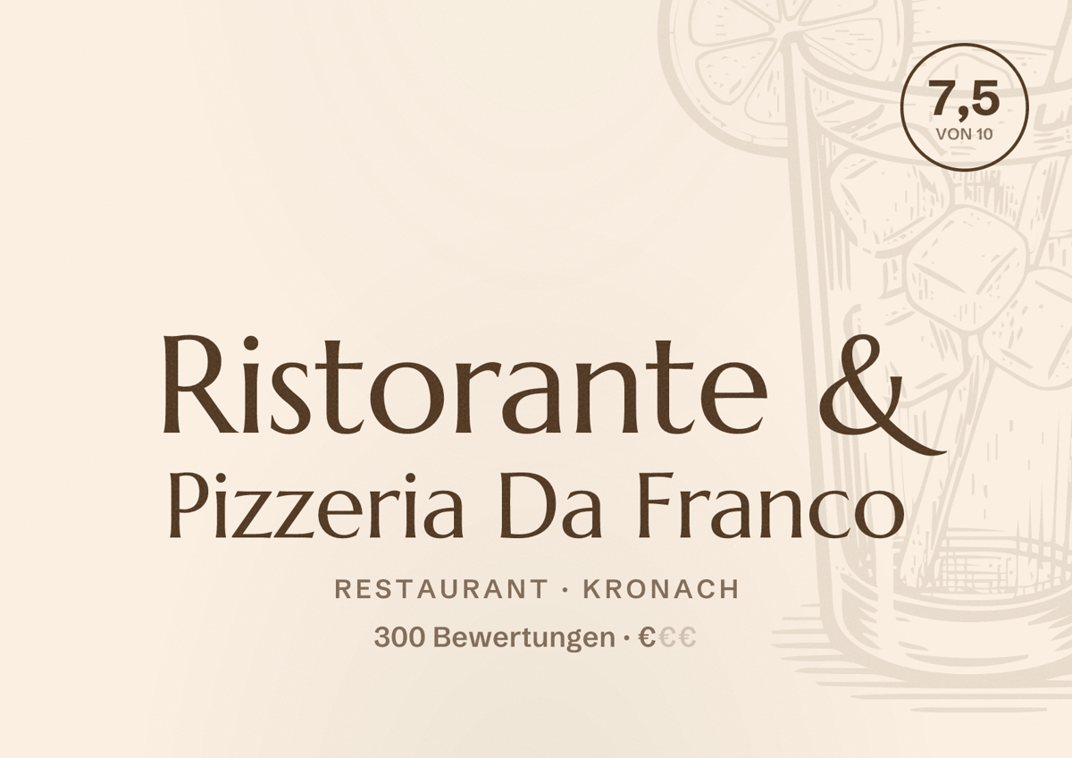Illustriertes Poster von Ristorante & Pizzeria Da Franco, Restaurant in Kronach: Bewertung 7,5 von 10 aus 300 Bewertungen, Preisniveau €