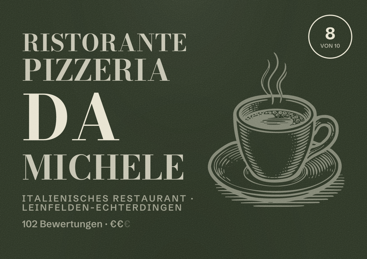 Illustriertes Poster von Ristorante Pizzeria da Michele, Italienisches Restaurant in Leinfelden-Echterdingen: Bewertung 8 von 10 aus 102 Bewertungen, Preisniveau €€