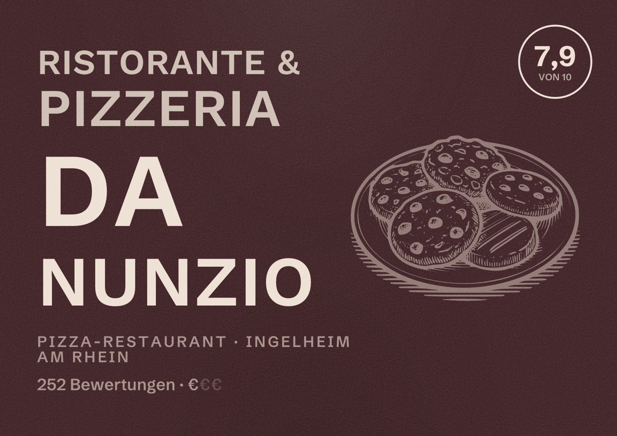 Illustriertes Poster von Ristorante & Pizzeria Da Nunzio, Pizza-Restaurant in Ingelheim am Rhein: Bewertung 7,9 von 10 aus 252 Bewertungen, Preisniveau €