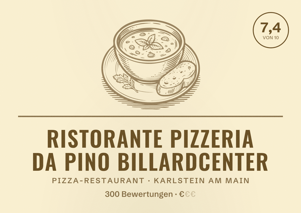 Illustriertes Poster von Ristorante Pizzeria Da Pino Billardcenter, Pizza-Restaurant in Karlstein am Main: Bewertung 7,4 von 10 aus 300 Bewertungen, Preisniveau €