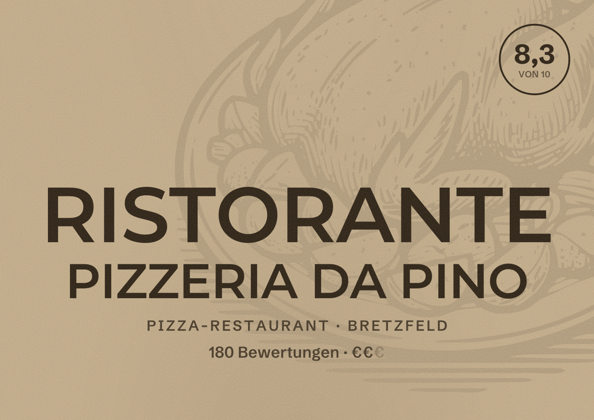 Illustriertes Poster von RISTORANTE PIZZERIA DA PINO, Pizza-Restaurant in Bretzfeld: Bewertung 8,3 von 10 aus 180 Bewertungen, Preisniveau €€
