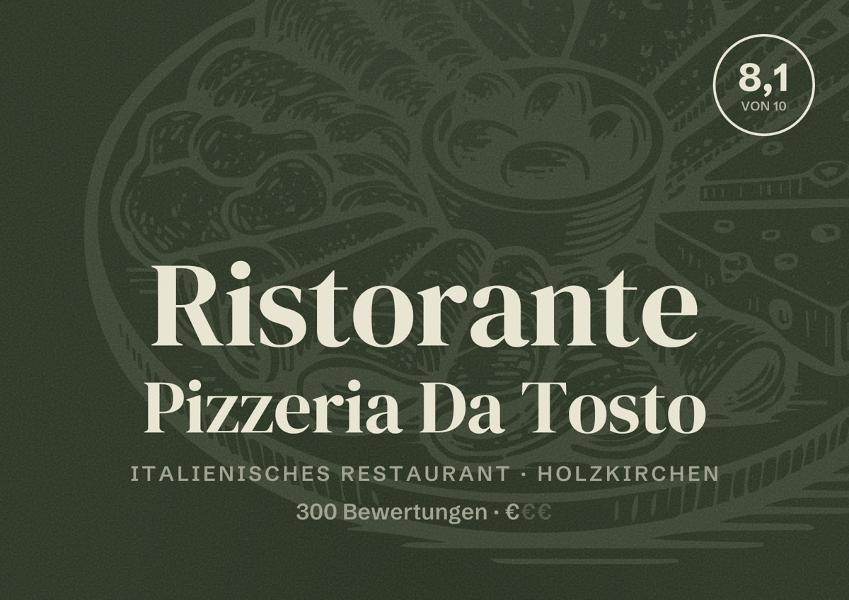 Illustriertes Poster von Ristorante Pizzeria Da Tosto, Italienisches Restaurant in Holzkirchen: Bewertung 8,1 von 10 aus 300 Bewertungen, Preisniveau €