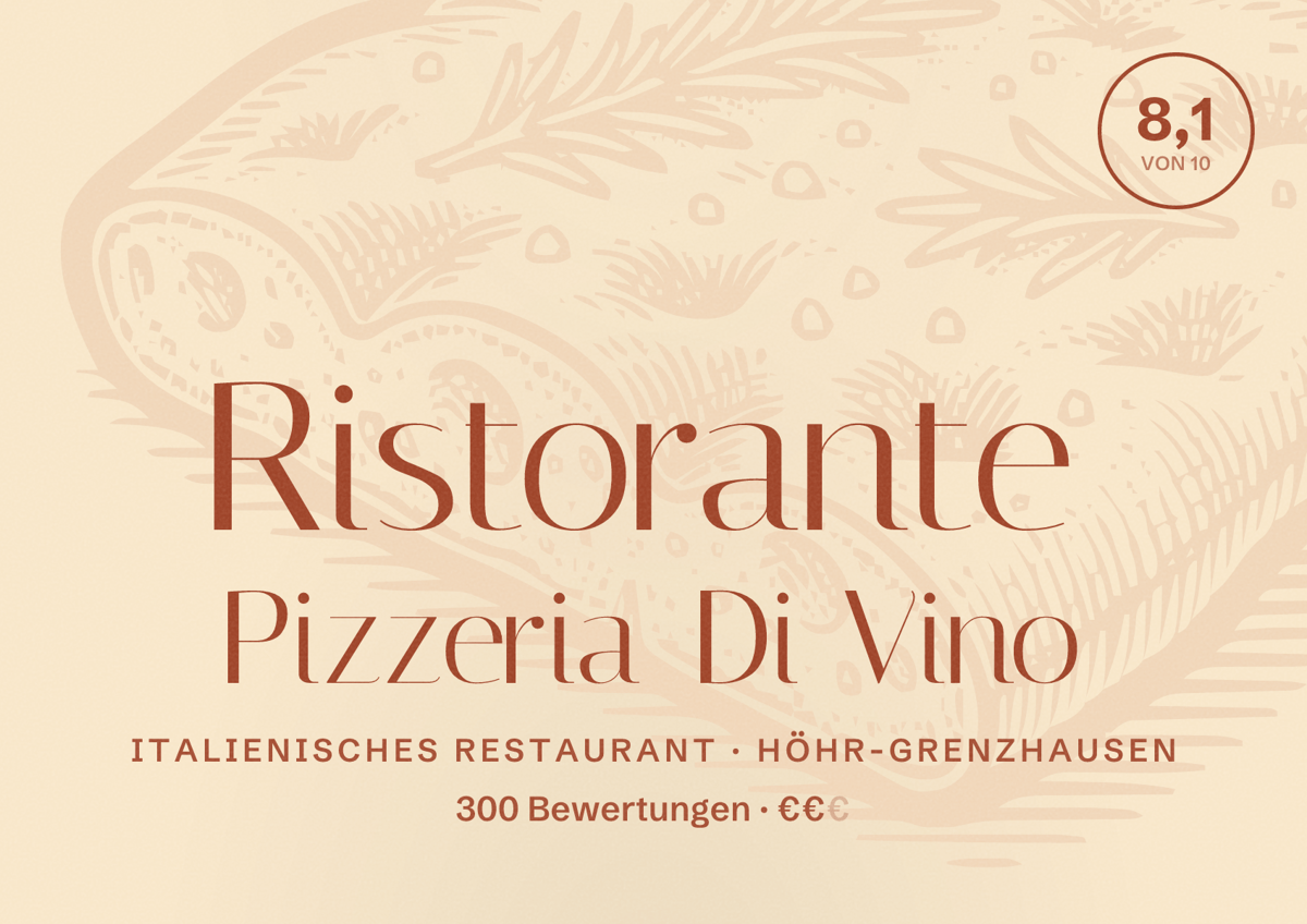 Illustriertes Poster von Ristorante Pizzeria Di Vino, Italienisches Restaurant in Höhr-Grenzhausen: Bewertung 8,1 von 10 aus 300 Bewertungen, Preisniveau €€