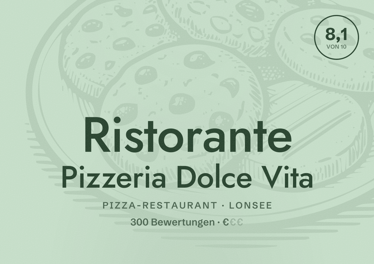 Illustriertes Poster von Ristorante Pizzeria Dolce Vita, Pizza-Restaurant in Lonsee: Bewertung 8,1 von 10 aus 300 Bewertungen, Preisniveau €