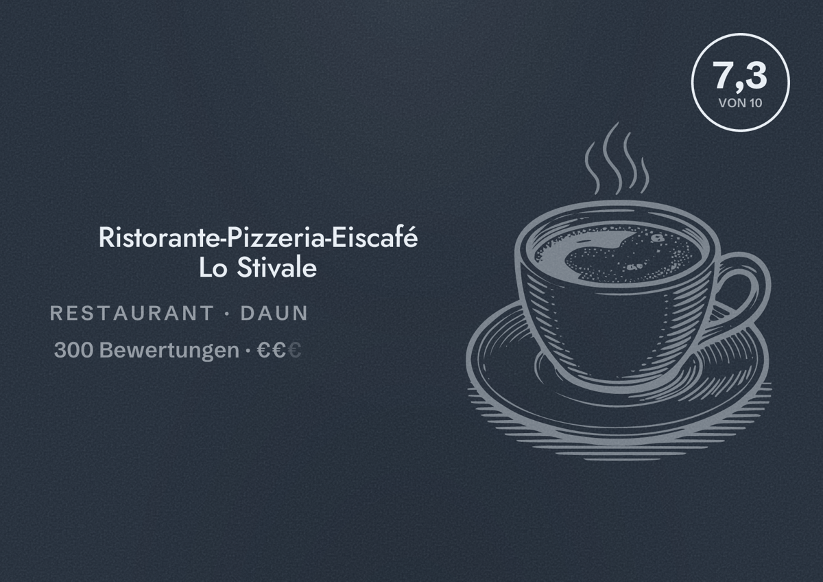 Illustriertes Poster von Ristorante-Pizzeria-Eiscafé Lo Stivale, Restaurant in Daun: Bewertung 7,3 von 10 aus 300 Bewertungen, Preisniveau €€